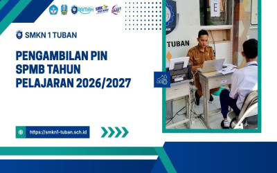 SMKN 1 Tuban Mulai Layani Pengambilan PIN SPMB Tahun Pelajaran 2026/2027
